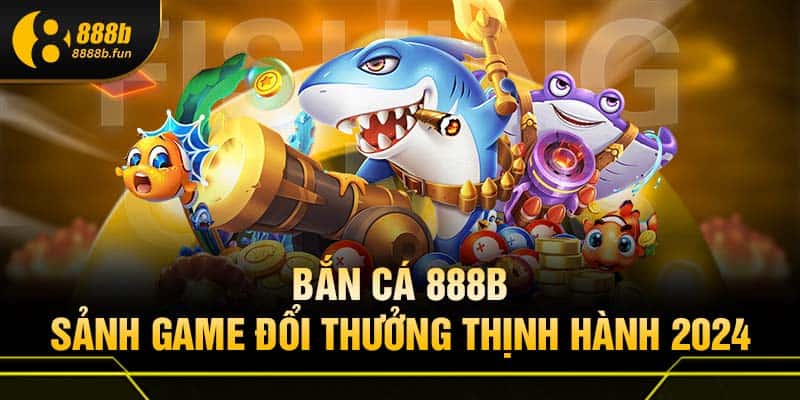 ban ca 888b casino 678e6dcfe5635